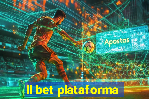 ll bet plataforma