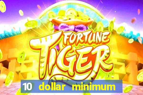 10 dollar minimum deposit usa online casino