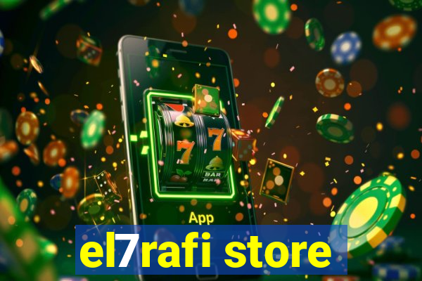 el7rafi store