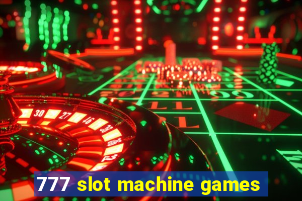 777 slot machine games