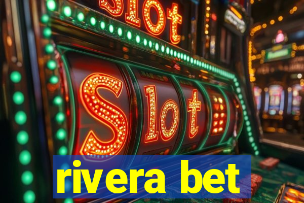 rivera bet