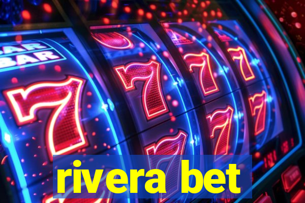 rivera bet