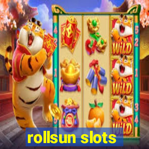 rollsun slots