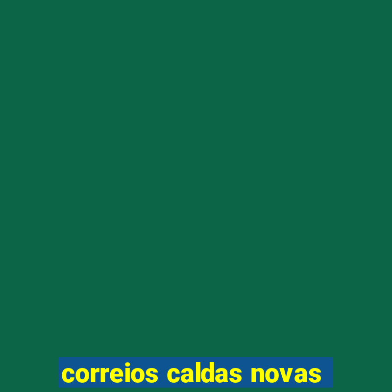 correios caldas novas