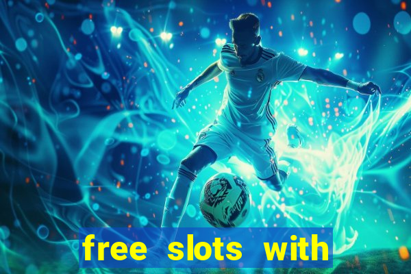 free slots with bonus and free spins