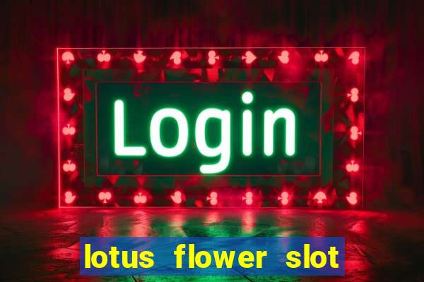 lotus flower slot machine free play