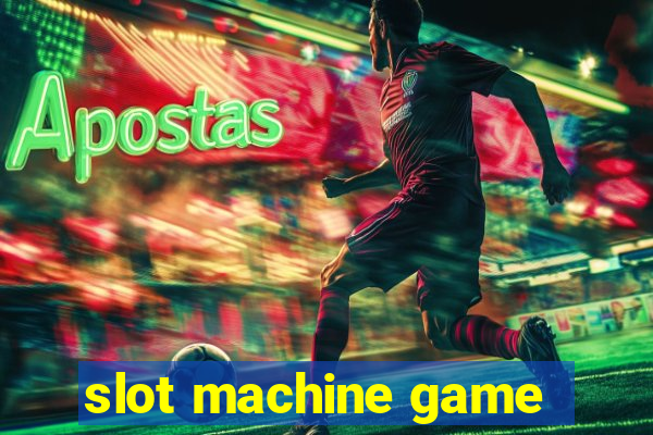 slot machine game