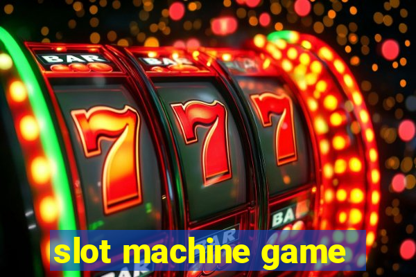 slot machine game