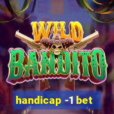 handicap -1 bet