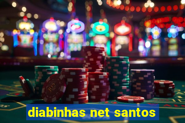 diabinhas net santos