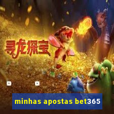 minhas apostas bet365