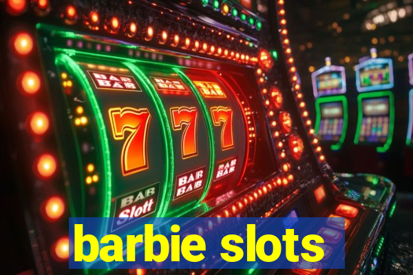 barbie slots