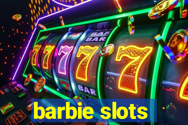 barbie slots