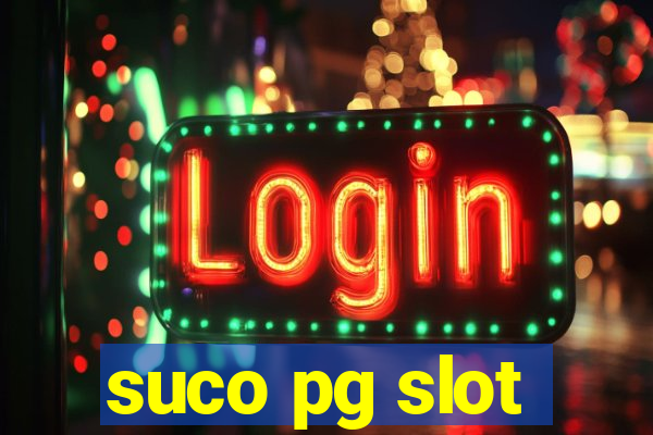 suco pg slot