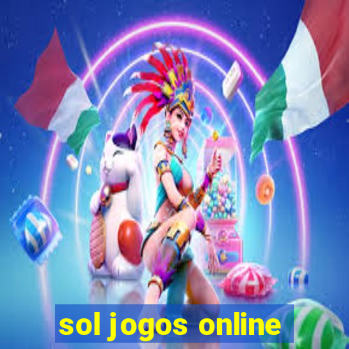 sol jogos online