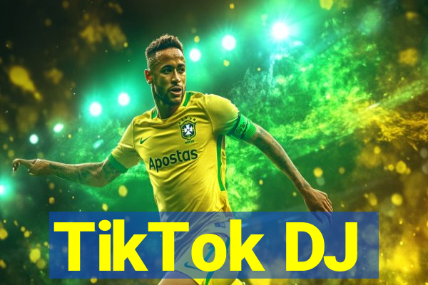 TikTok DJ