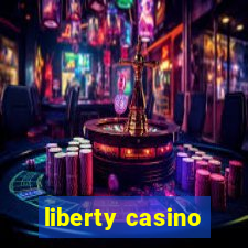 liberty casino