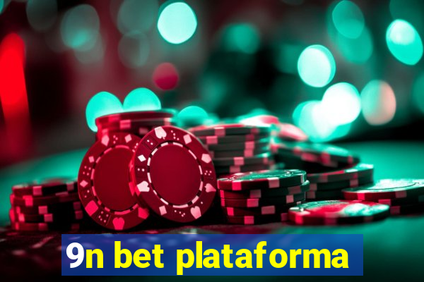 9n bet plataforma