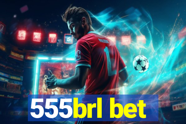 555brl bet