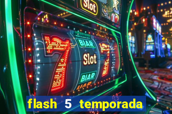 flash 5 temporada ep 9 continua em arrow