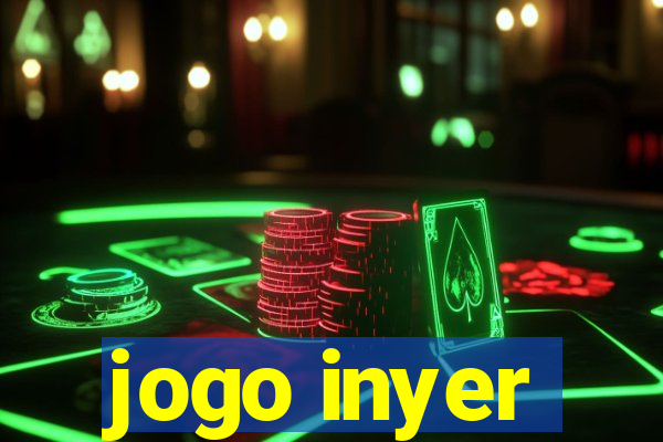 jogo inyer