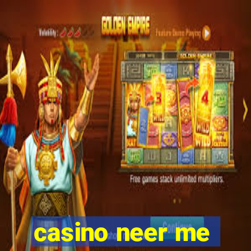 casino neer me