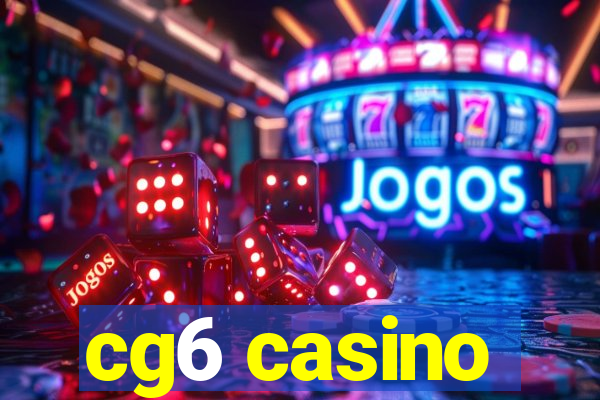 cg6 casino