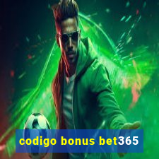 codigo bonus bet365