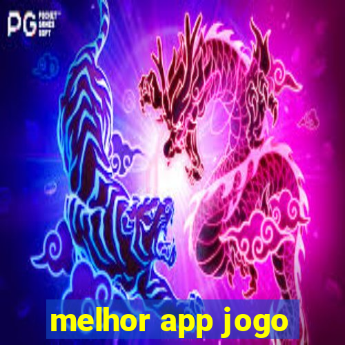 melhor app jogo