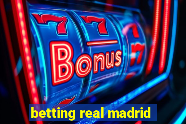 betting real madrid