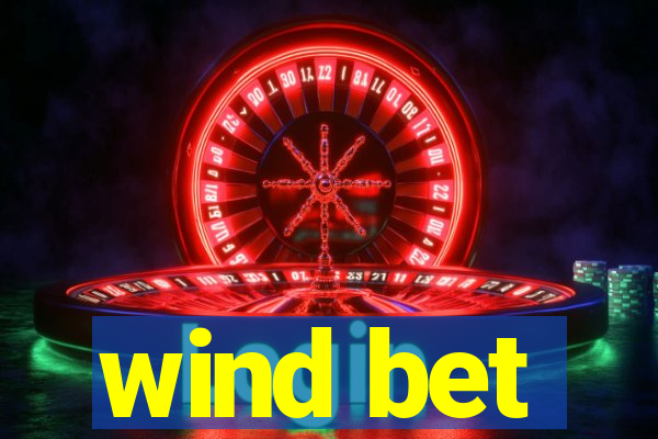 wind bet