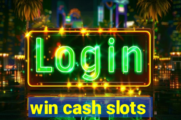 win cash slots