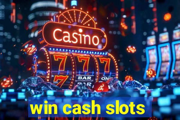 win cash slots