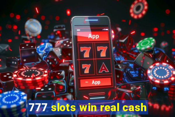 777 slots win real cash