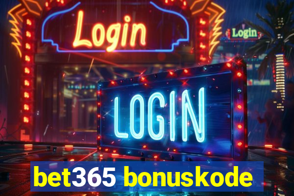 bet365 bonuskode