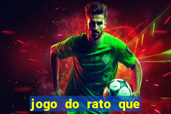 jogo do rato que ganha dinheiro