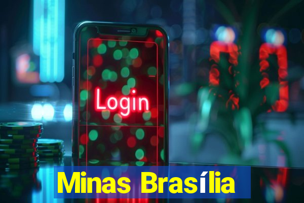 Minas Brasília