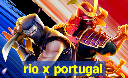 rio x portugal