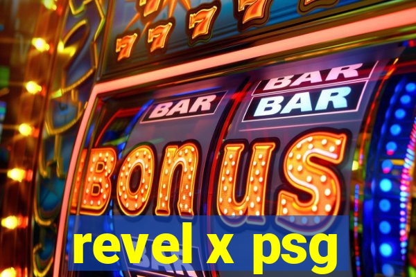 revel x psg