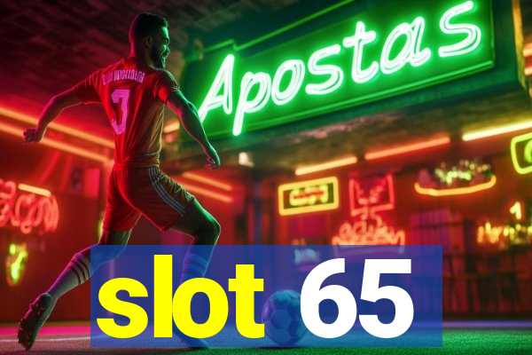 slot 65