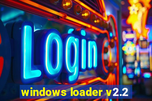 windows loader v2.2