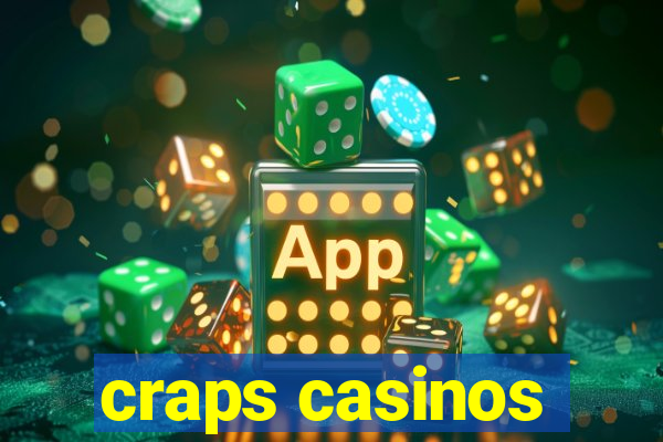 craps casinos