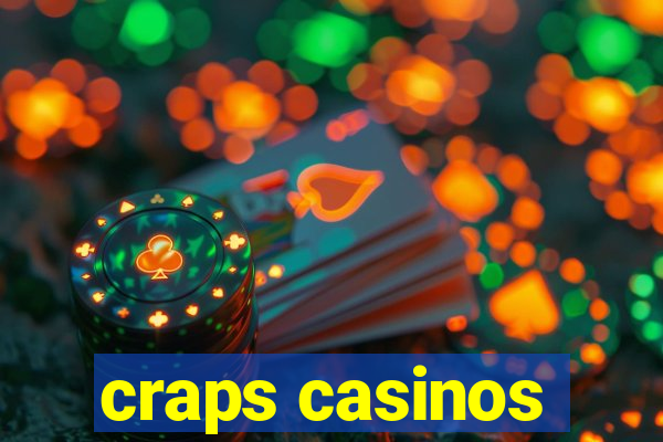 craps casinos