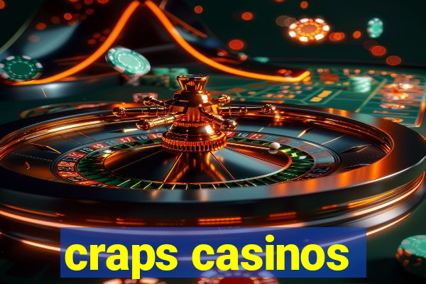 craps casinos