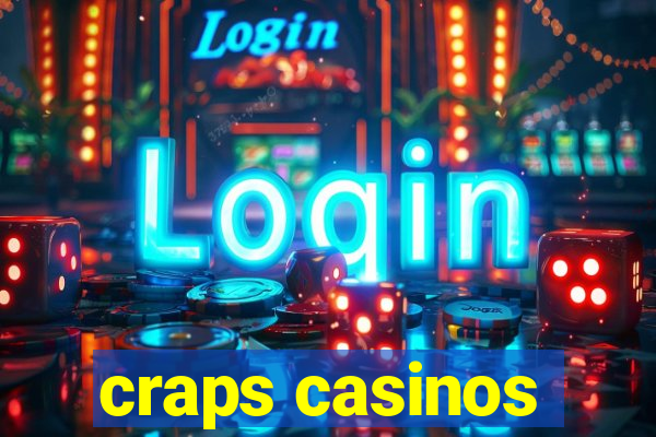 craps casinos