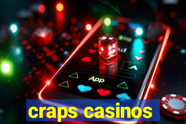 craps casinos