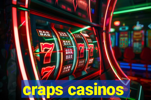 craps casinos