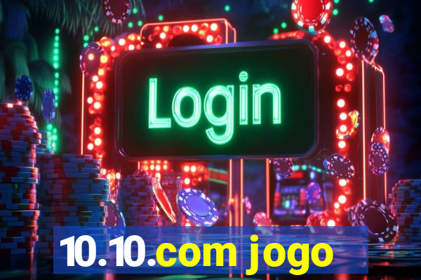 10.10.com jogo