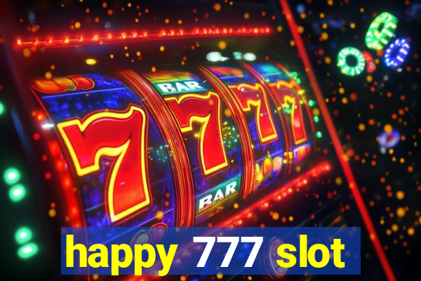 happy 777 slot