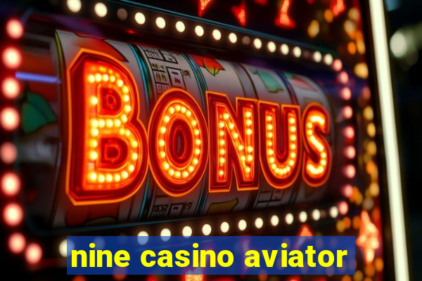 nine casino aviator